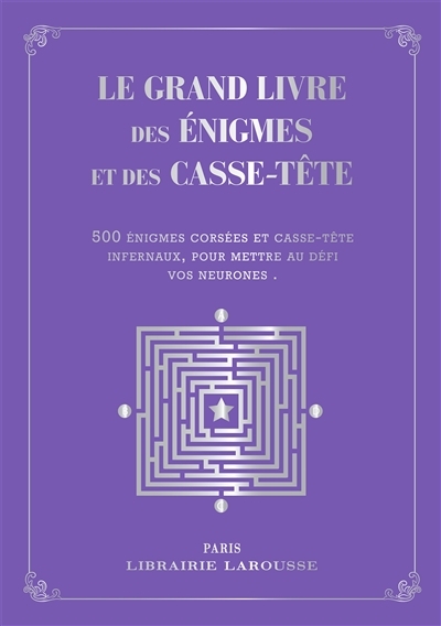 Le grand livre des énigmes et casse-têtes logiques - Collector (Relié)