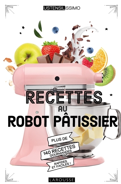Recettes au robot pâtissier (Relié)