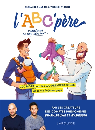 L'ABC'père - 100 mots pour les 100 premiers jours de ta vie de jeune papa (BD)