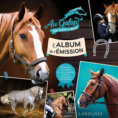 AU GALOP, une saison à cheval, l'album de l'émission (Relié)