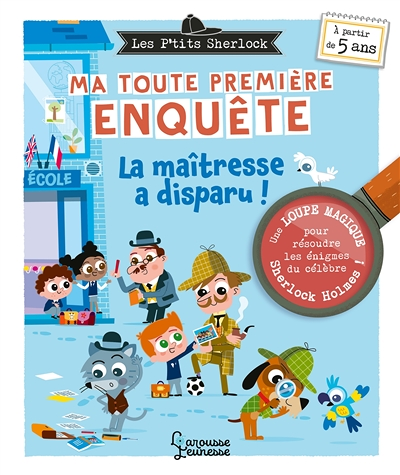 Les Ptits Sherlock : ma toute première enquête ! VOLUME 4 - La maitresse a disparu (Relié)