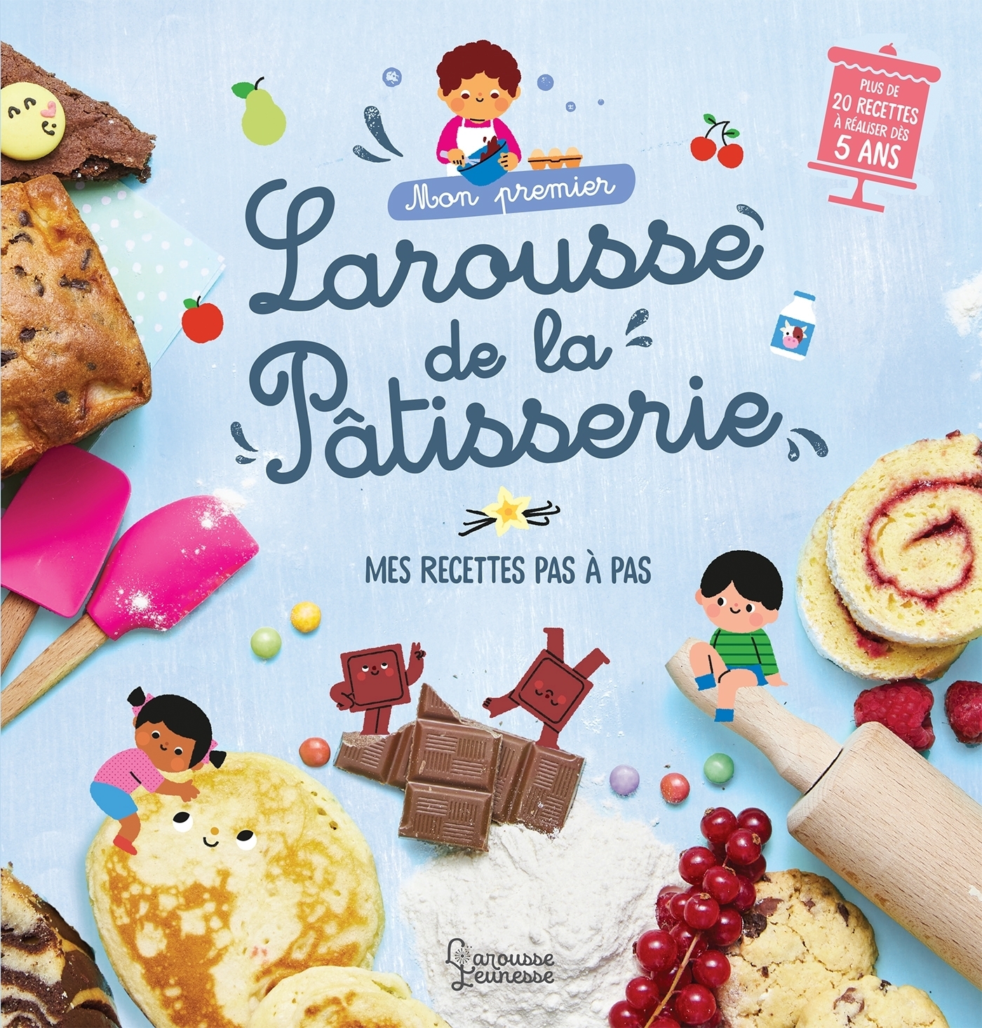 Mon premier Larousse de la pâtisserie (Relié)