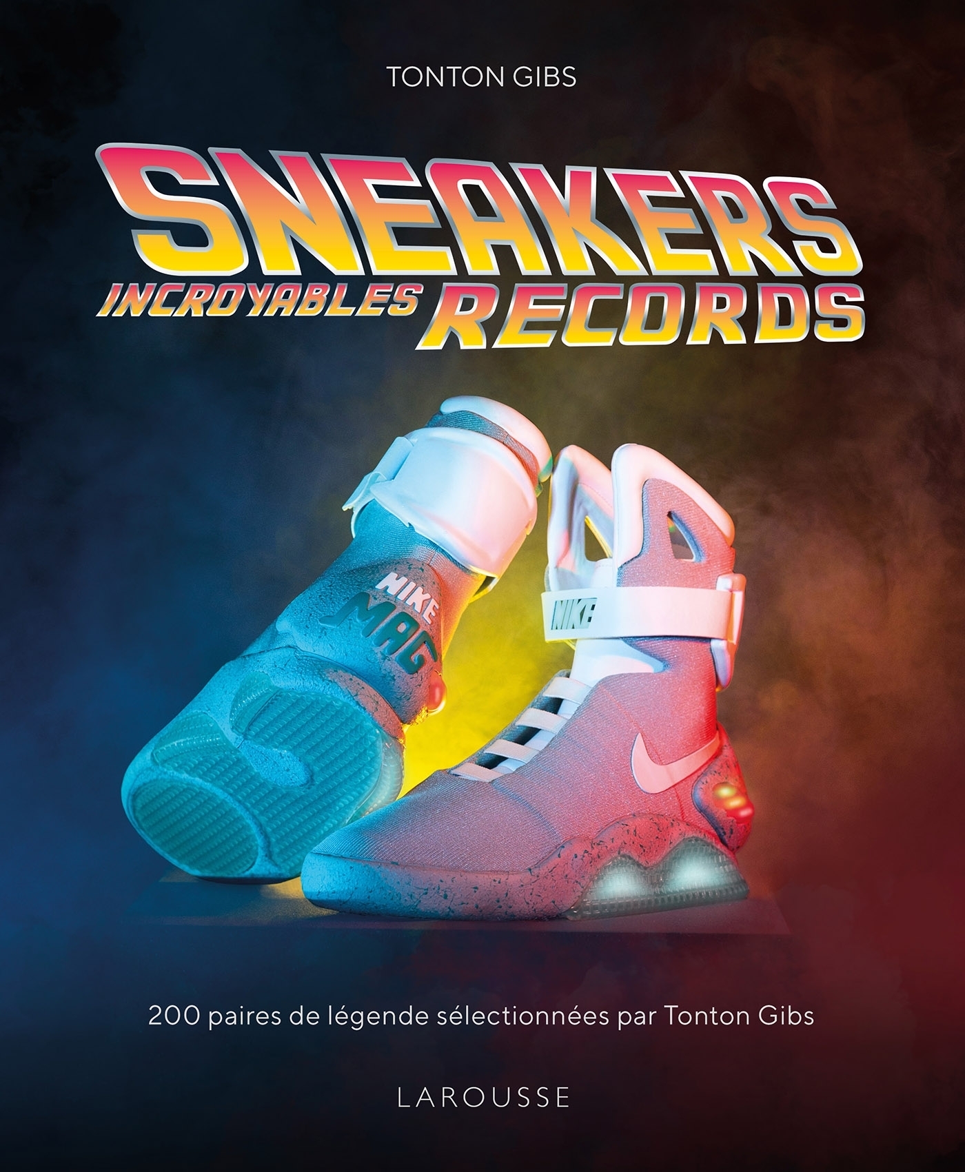 Sneakers - Incroyables records (Relié)