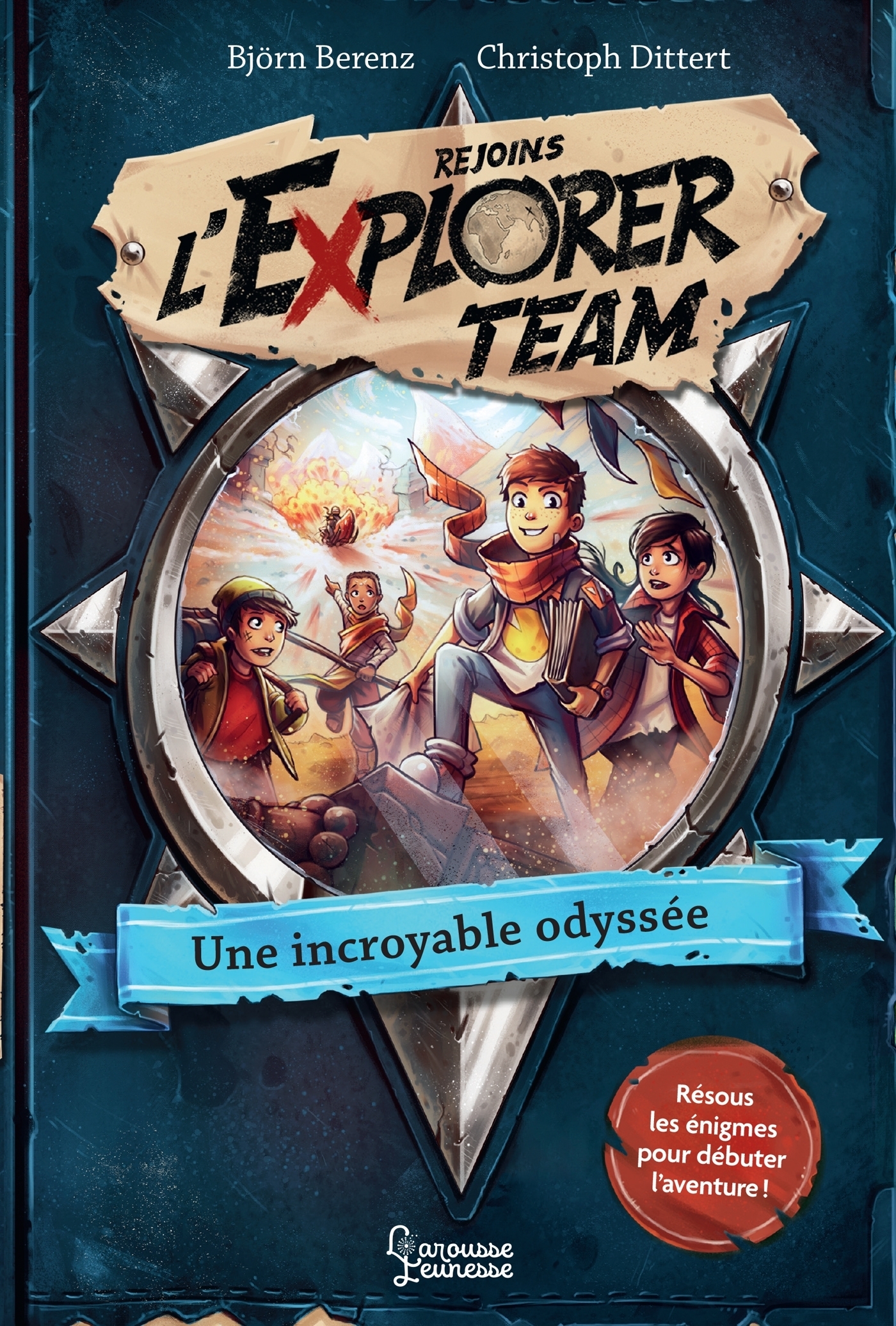 Explorer Team - Une incroyable odyssée (Broché)