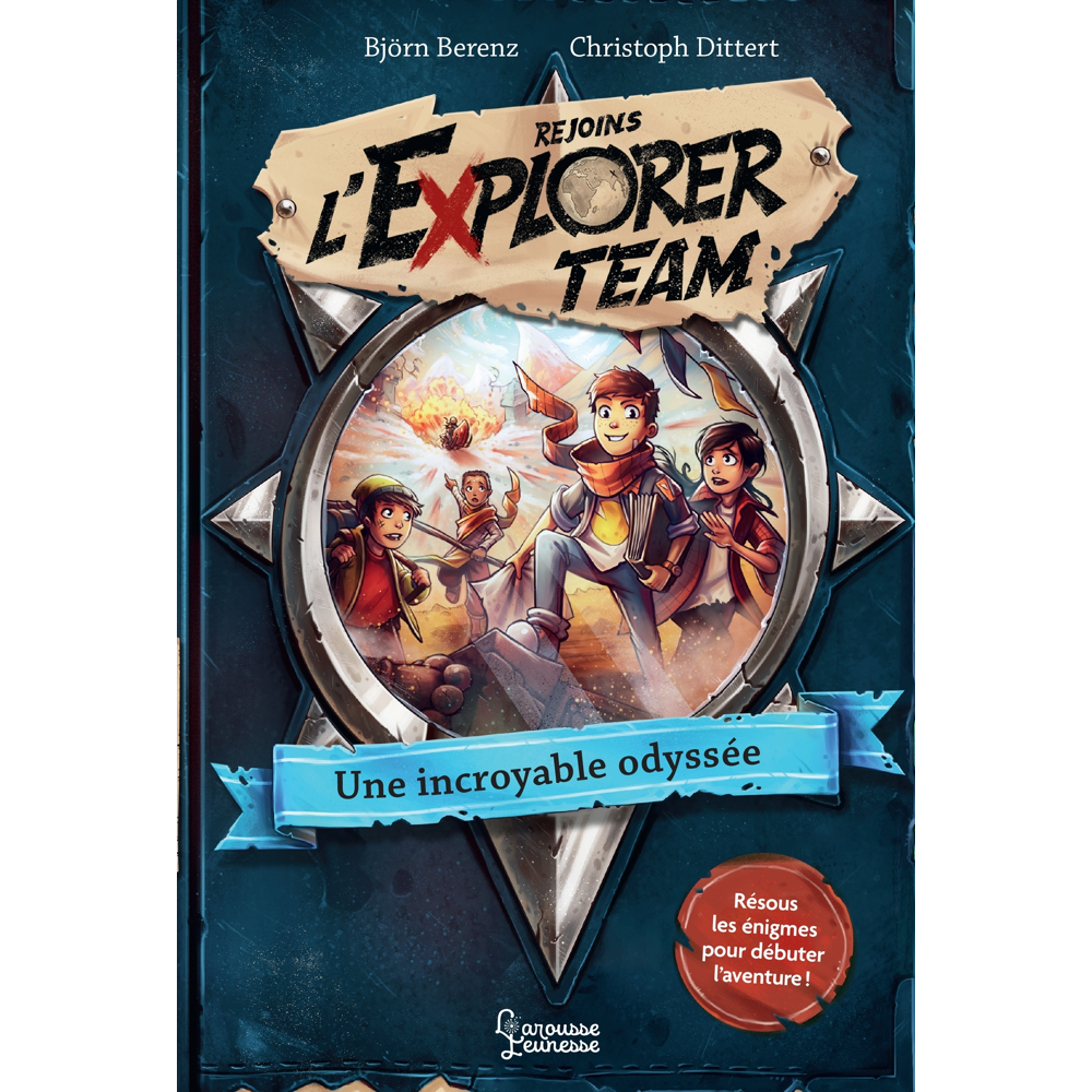 Explorer Team - Une incroyable odyssée (Broché)