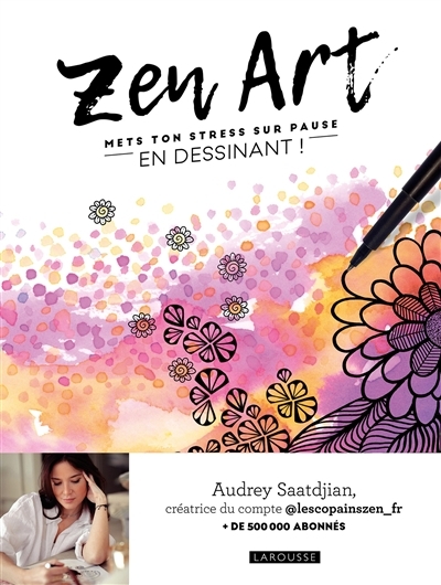 Zen art - Mets ton stress sur pause en dessinant ! (Broché)