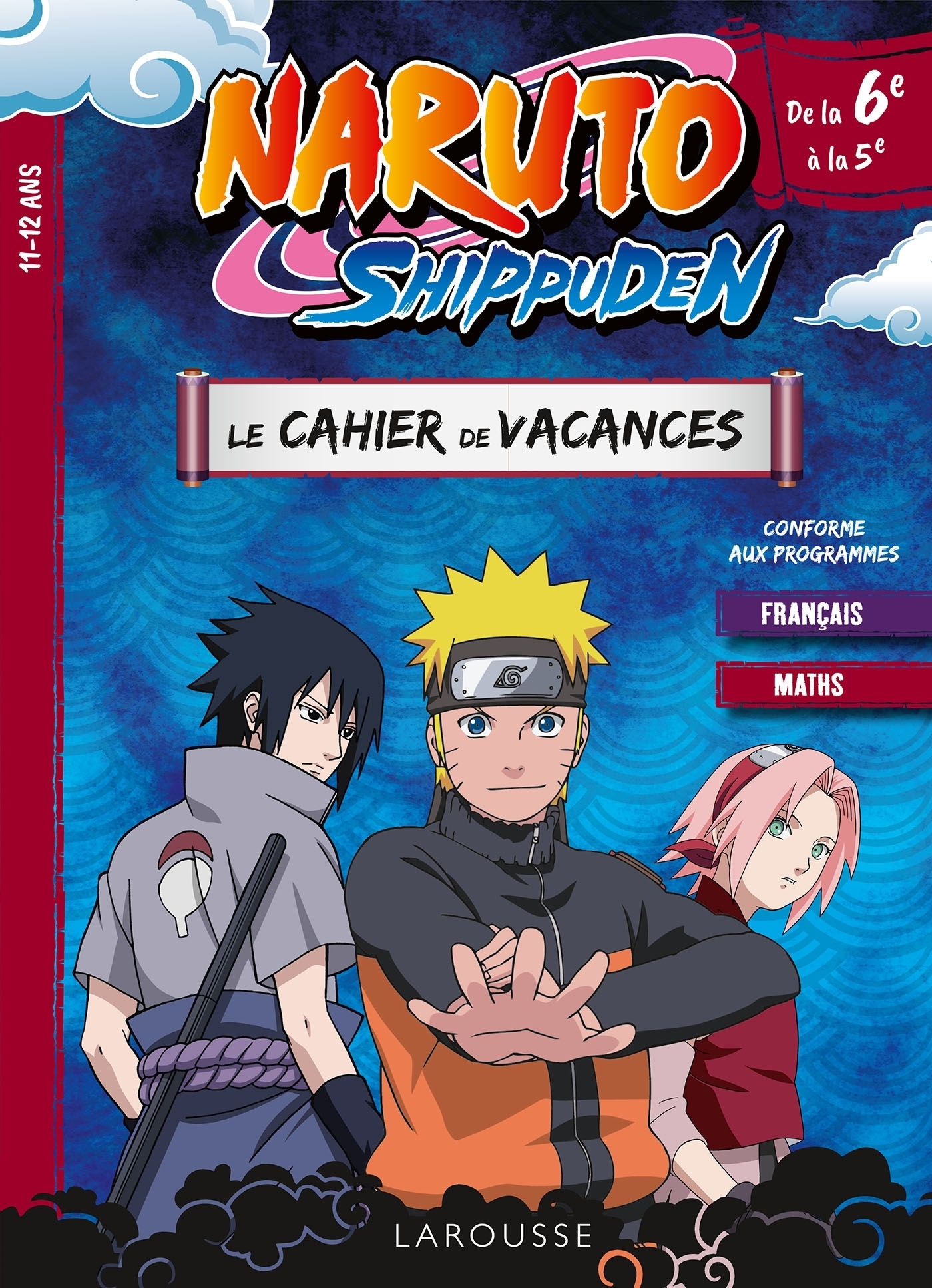NARUTO SHIPPUDEN - Cahier de vacances de la 6e à la 5e (Broché)