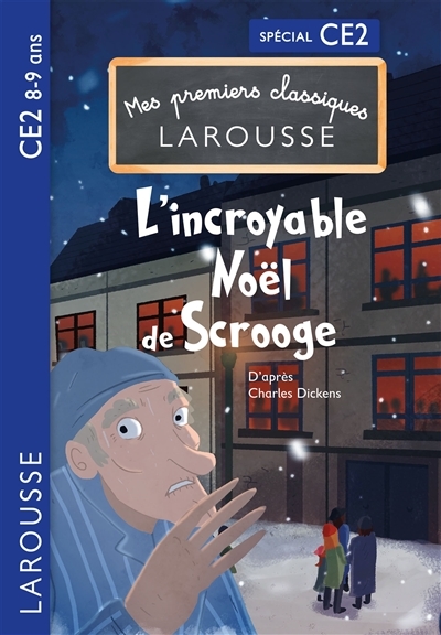 Premiers classiques Larousse : L'incroyable Noel de Scrooge CE2 (Poche)