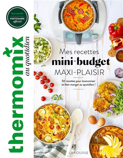 Thermomix : Mes recettes mini-budget, maxi plaisir ! (Broché)