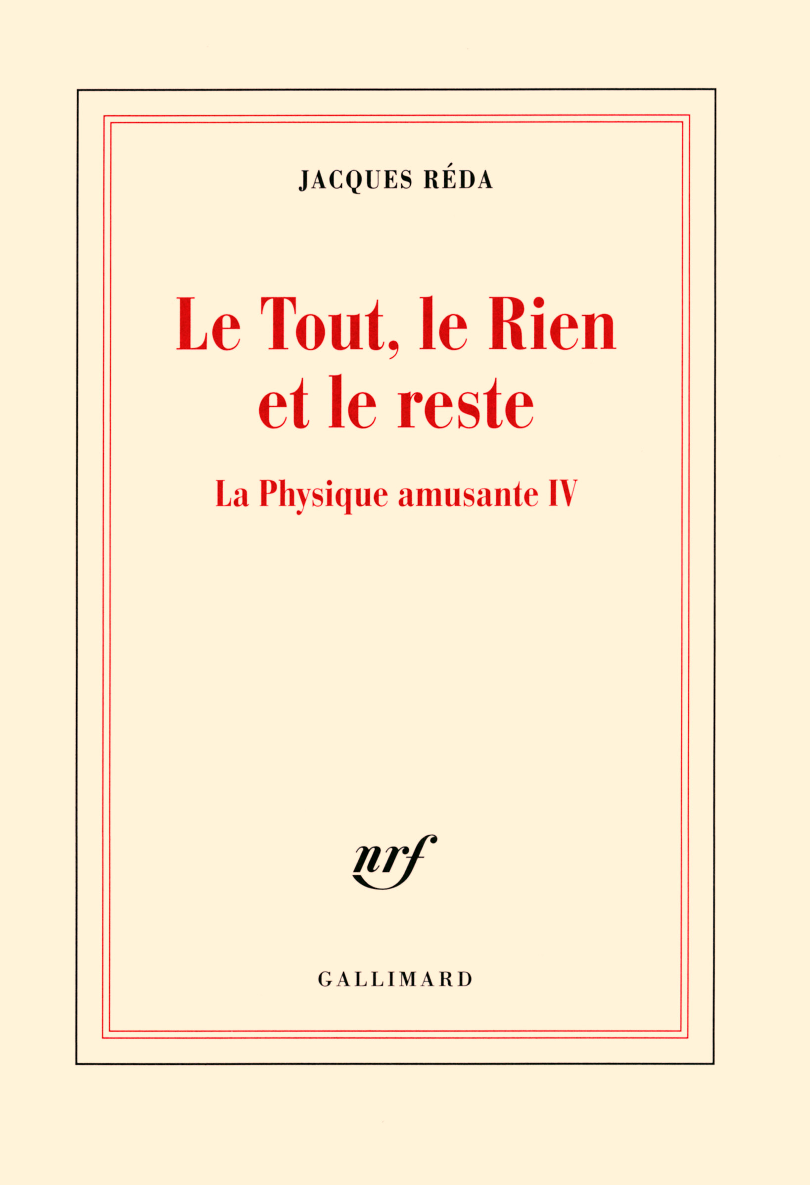 Le Tout, Le Rien Et Le Reste : La Physique Amusante IV