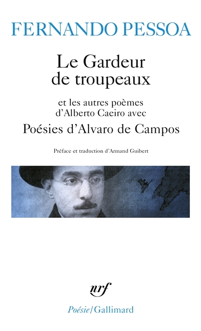 Poésies D'Alvaro De Campos - Le Gardeur De Troupeau, Autres Poèmes D'Alberto Caeiro (Poesie/Gallimard)