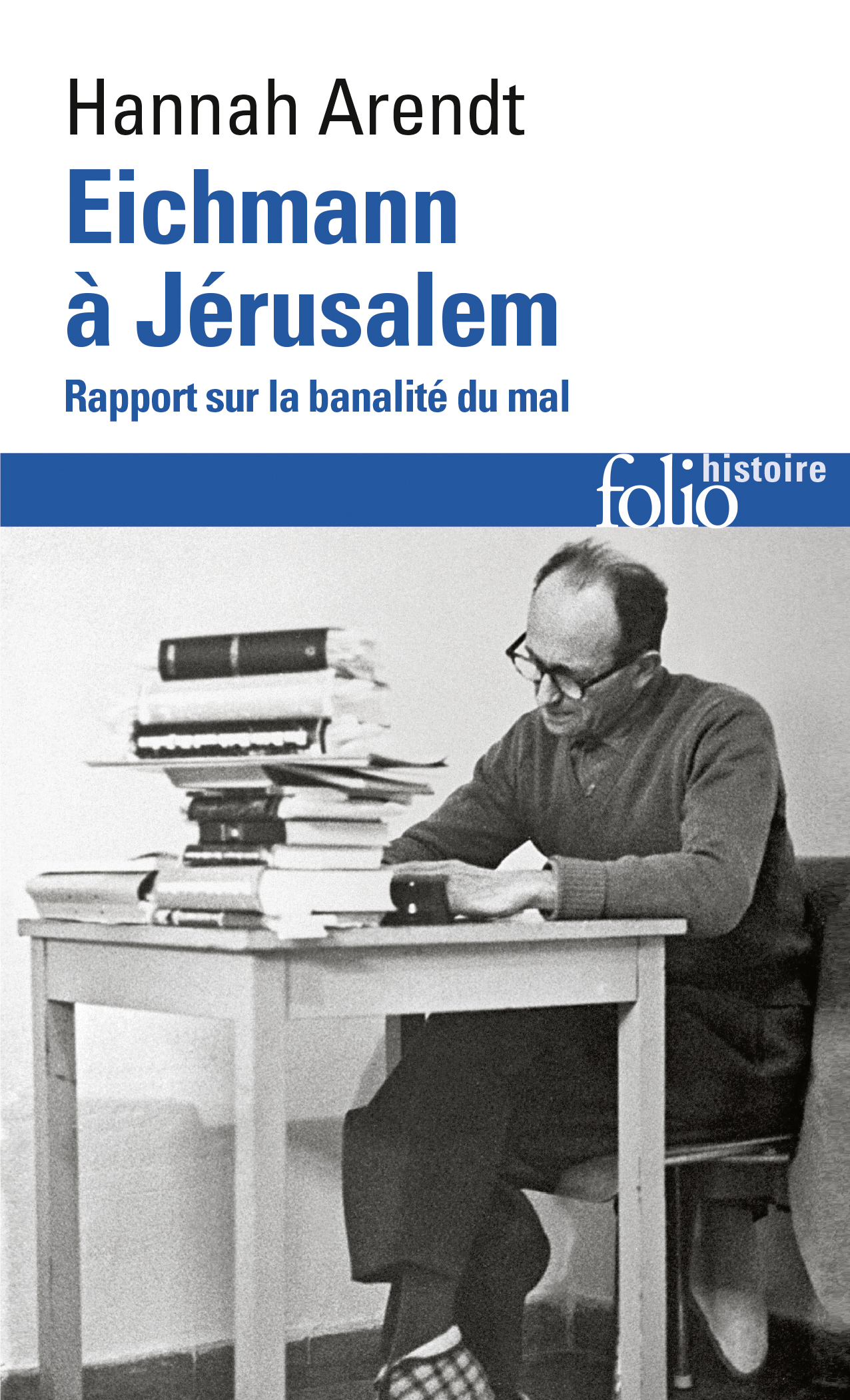 Eichmann à Jérusalem - Rapport sur la banalité du mal (Poche)