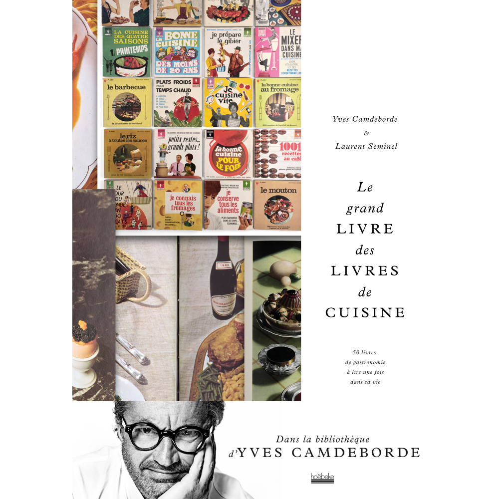 Le grand Livre des livres de cuisine - 50 livres de gastronomie à lire une fois dans sa vie (Broché)