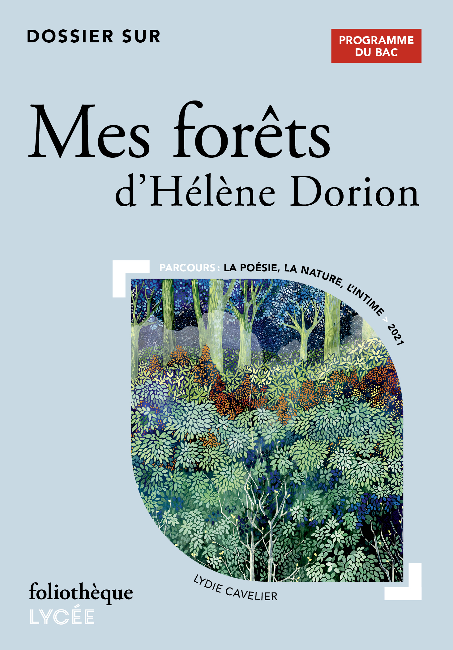 Dossier sur Mes forêts d'Hélène Dorion - Bac 2024 (Poche)