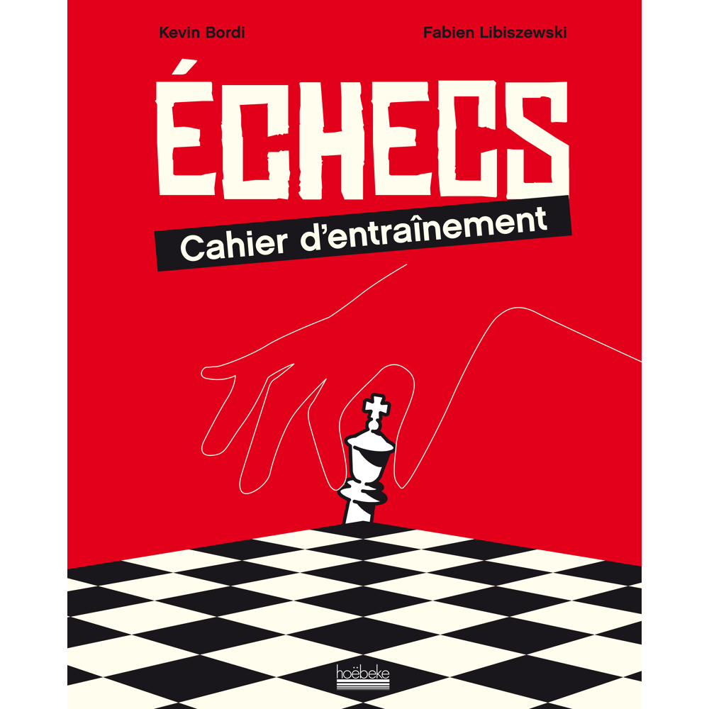 Échecs : cahier d'entraînement - 300 exercices et jeux pour progresser en tactique ! (Broché)