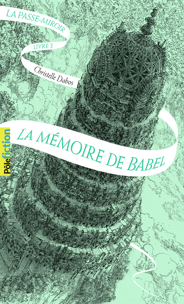 La Passe-miroir - La mémoire de Babel (Poche)
