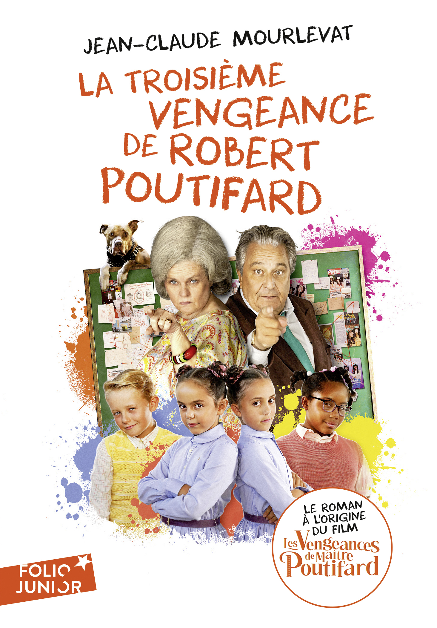 La troisième vengeance de Robert Poutifard - L'édition du film (Poche)