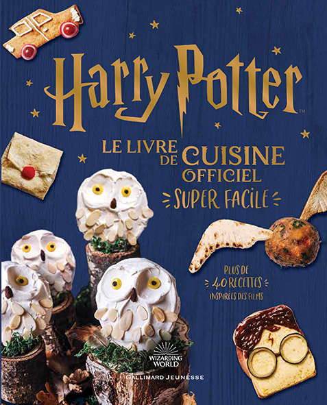 Harry Potter - Harry Potter - Le livre de cuisine officiel - Super facile - Plus de 40 recettes insp