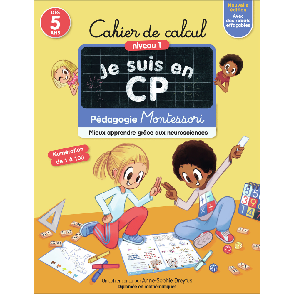 Je suis en CP - Cahier de Calcul - Niveau 1 - Pédagogie Montessori / Mieux apprendre grâce aux neuro