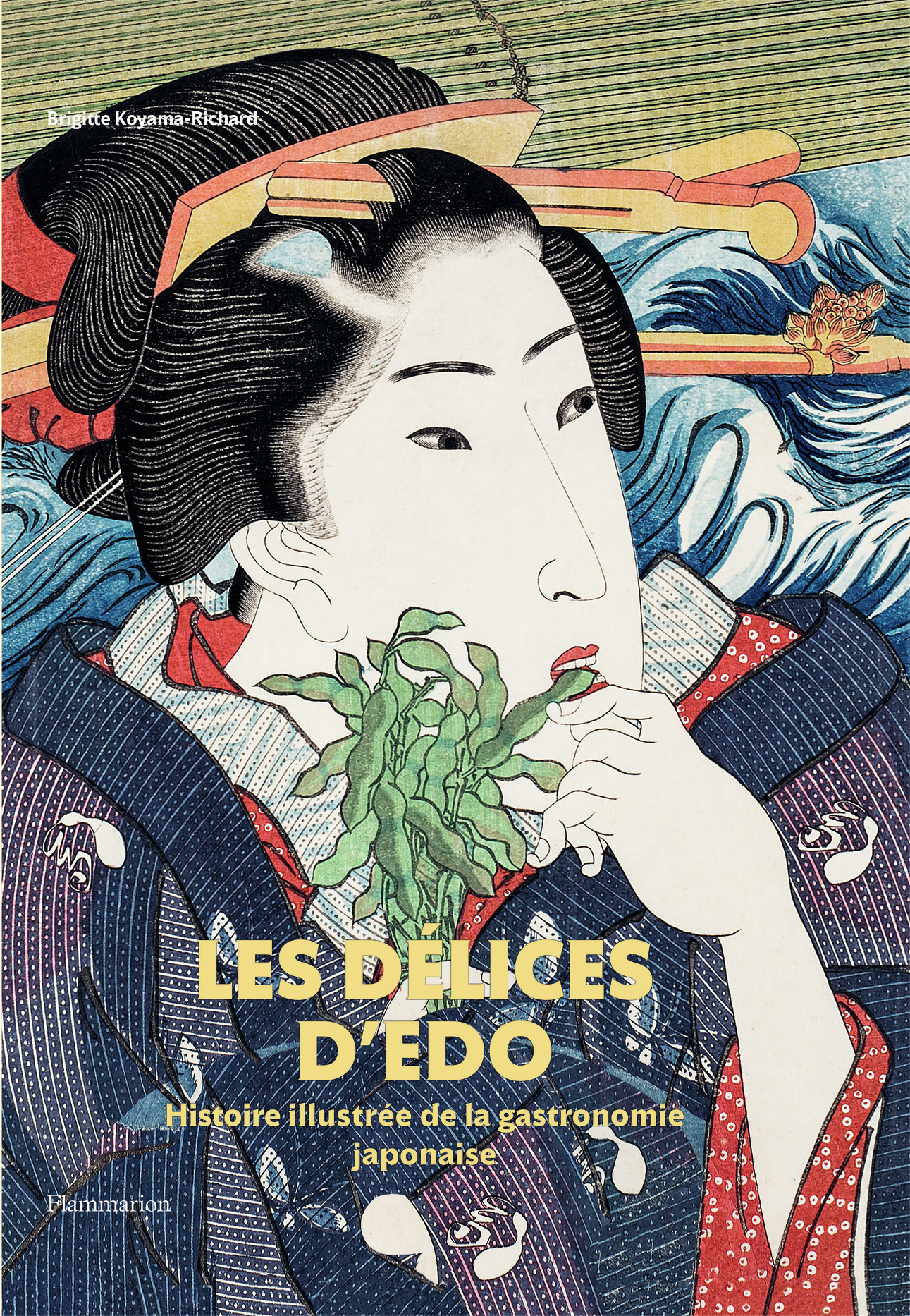 Les Délices d'Edo - Histoire illustrée de la gastronomie japonaise (Broché)