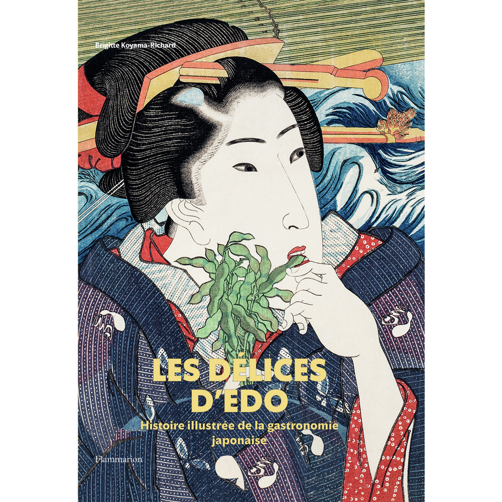 Les Délices d'Edo - Histoire illustrée de la gastronomie japonaise (Broché)