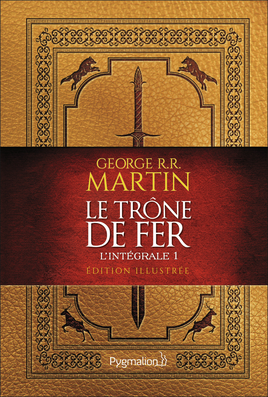 Le Trône de Fer - L'intégrale illustrée, 1 (Relié)