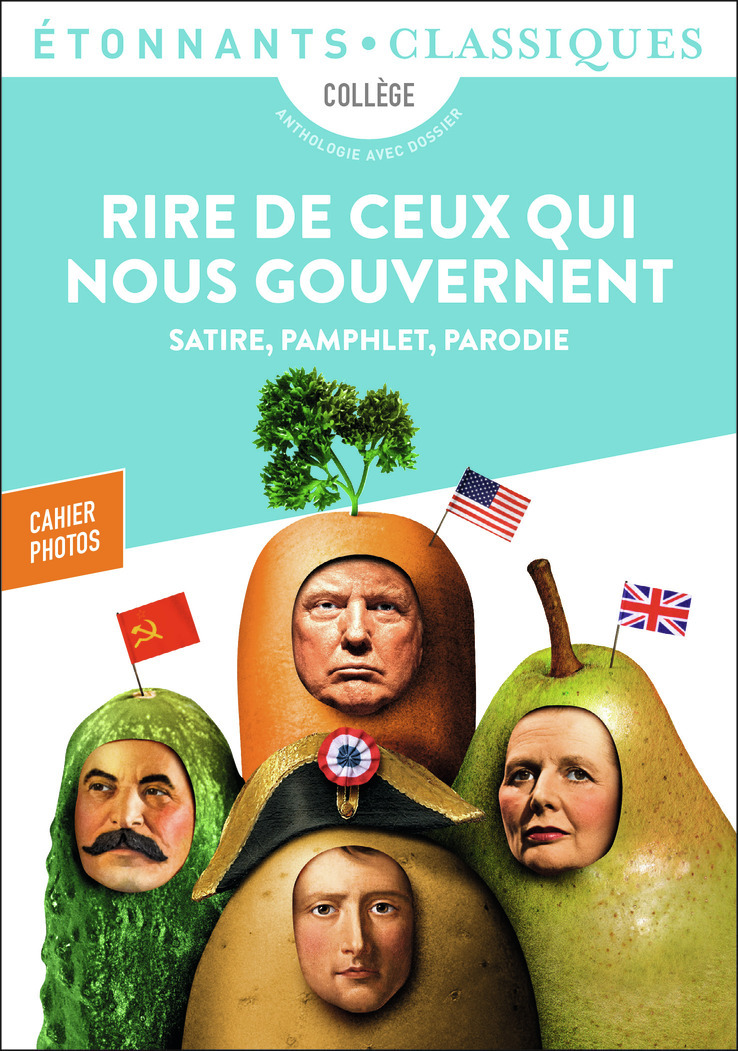 Rire de ceux qui nous gouvernent - Satire, pamphlet, parodie (Poche)