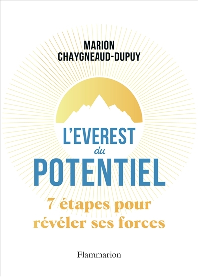 L'Everest du potentiel - 7 étapes pour révéler ses forces (Broché)