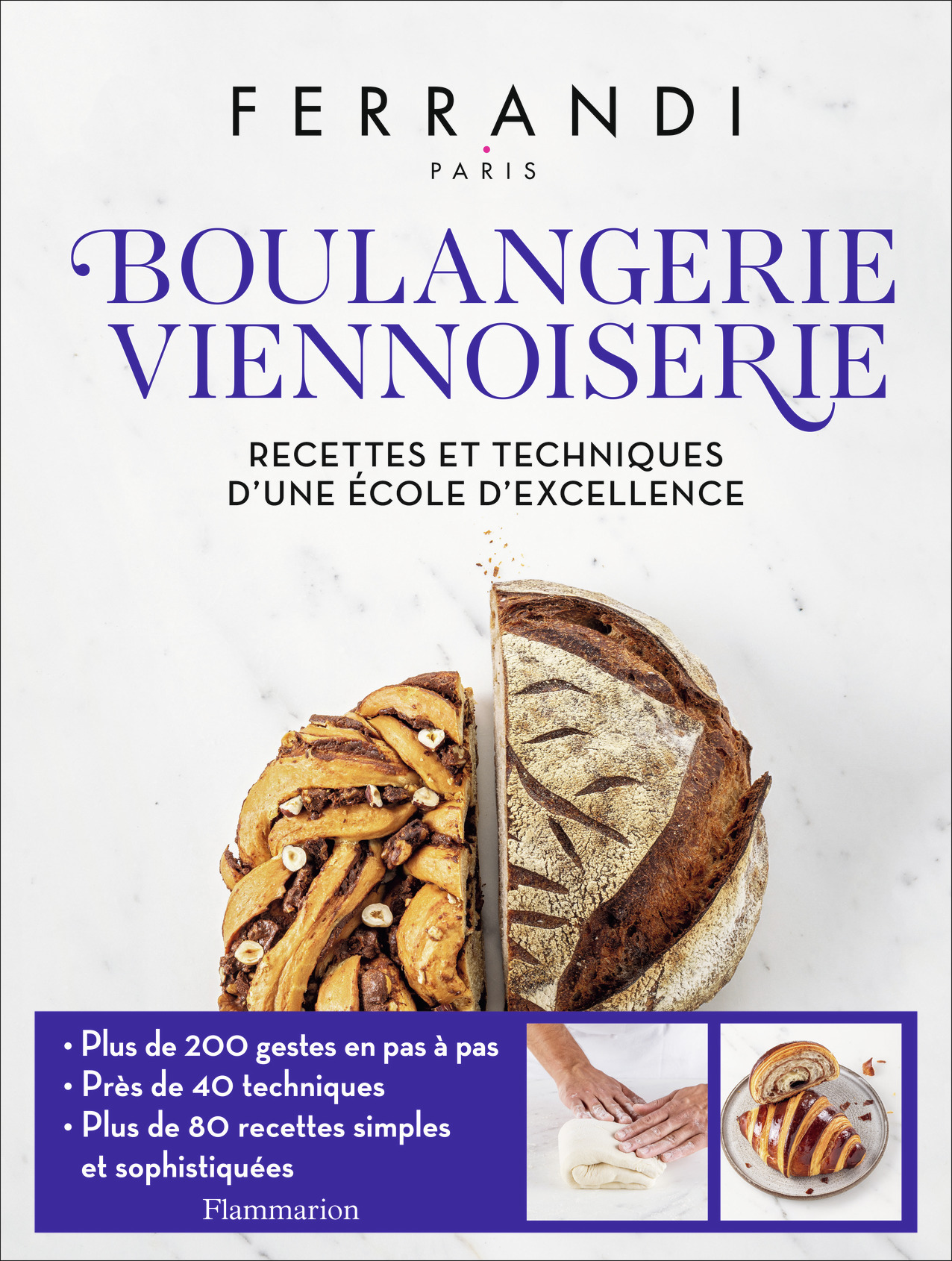 Boulangerie - Viennoiserie - Recettes et techniques d'une école d'excellence (Relié)