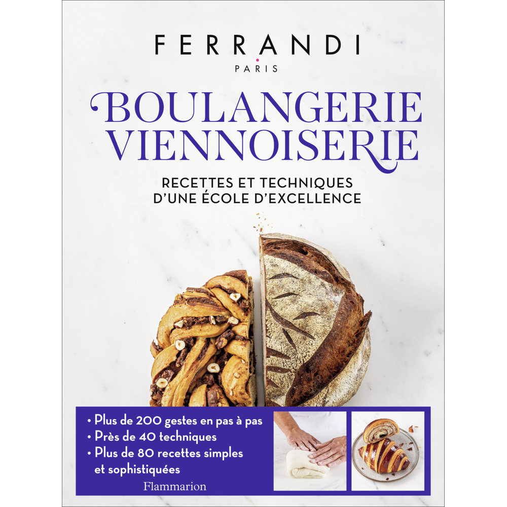 Boulangerie - Viennoiserie - Recettes et techniques d'une école d'excellence (Relié)