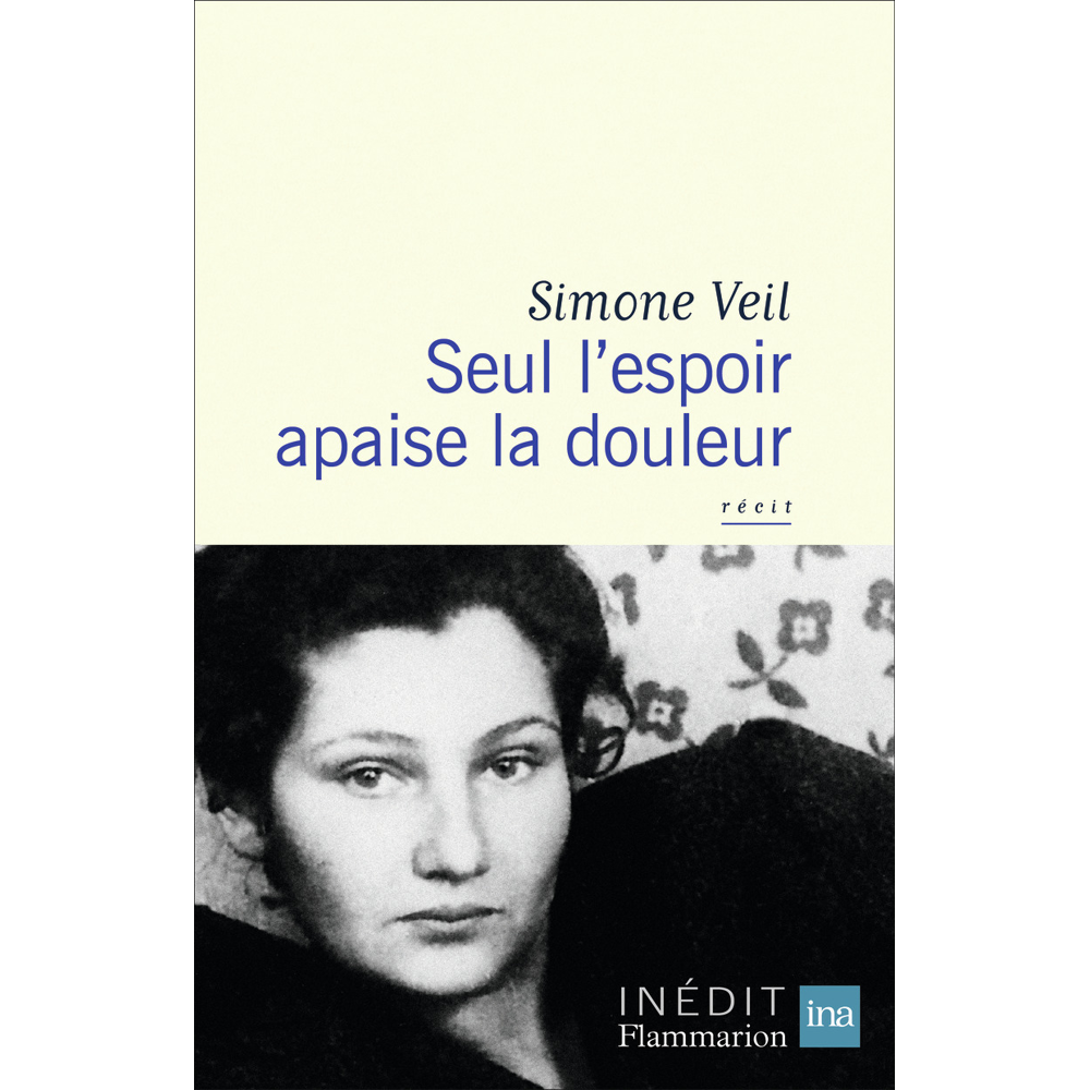 Seul l'espoir apaise la douleur (Broché)