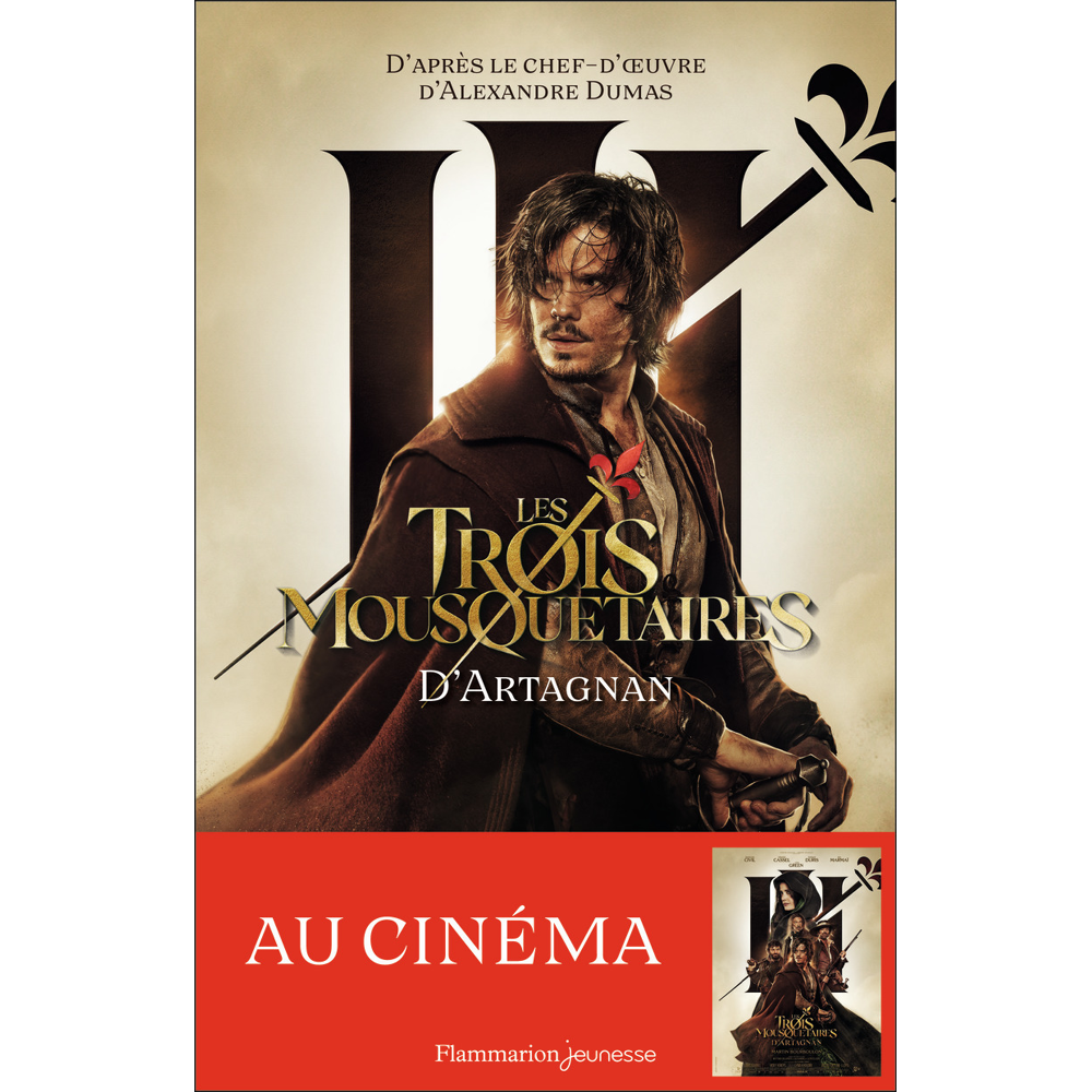 Les Trois Mousquetaires - Le roman du film-D'Artagnan (Broché)