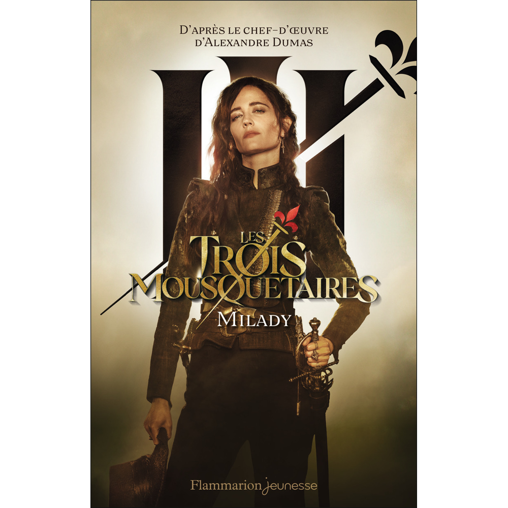 Les Trois Mousquetaires - Le roman du film-Milady (Broché)