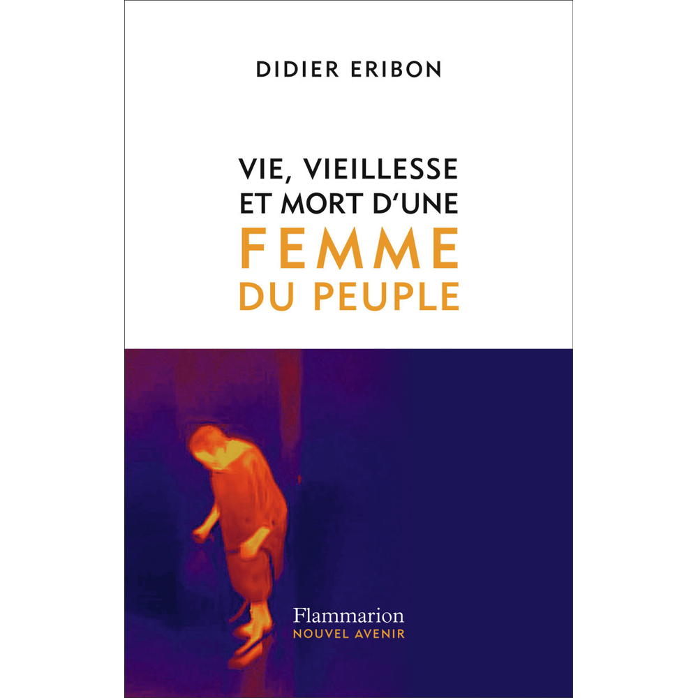 Vie, vieillesse et mort d'une femme du peuple (Grand format)