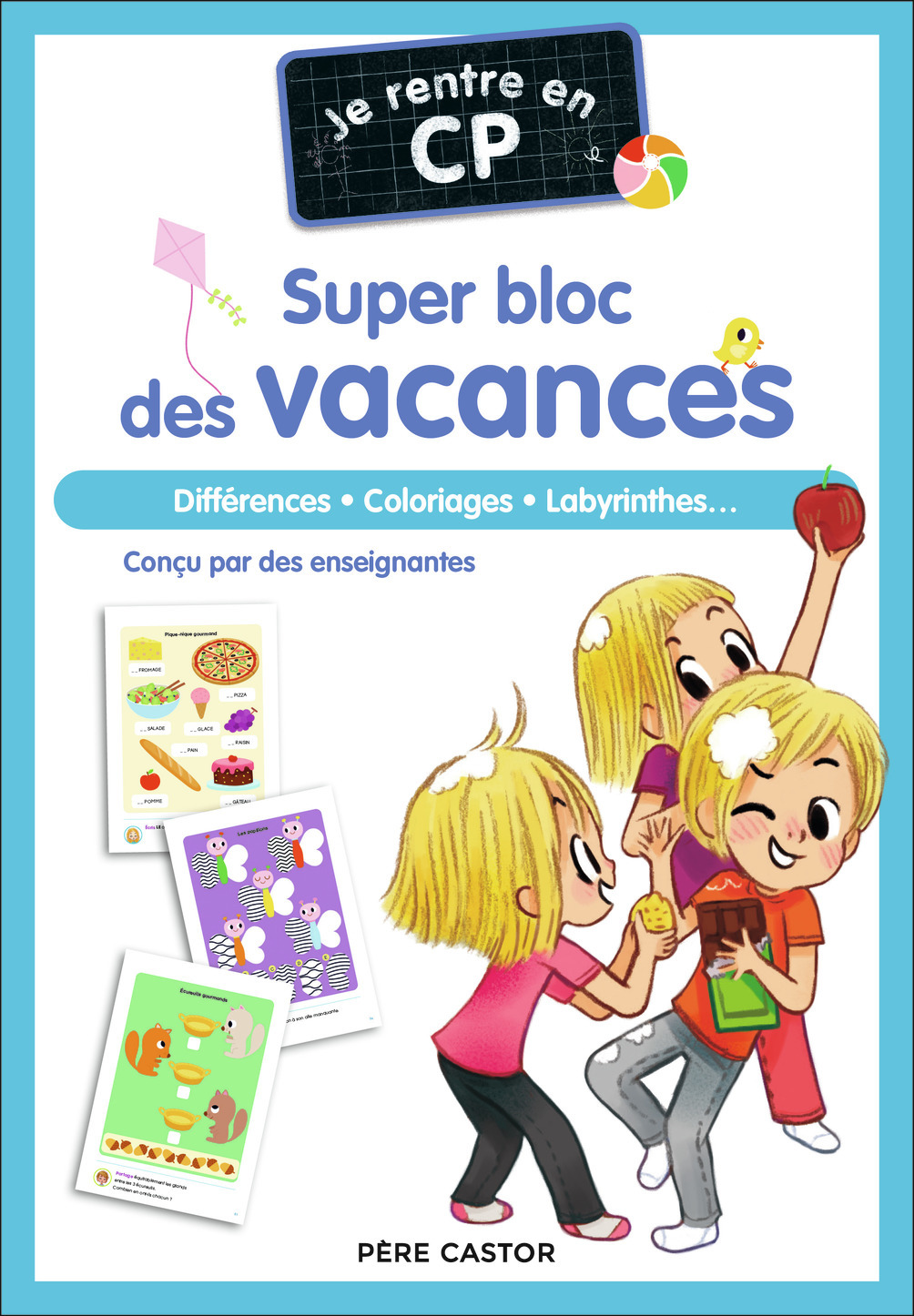 Je rentre en CP - Je rentre en CP - Super bloc des vacances - Différences - Coloriages - Labyrinthes