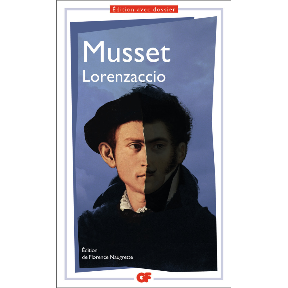 Lorenzaccio - Prépas scientifiques 2024 Prépas scientifiques 2024 Thème Faire croire (Poche)