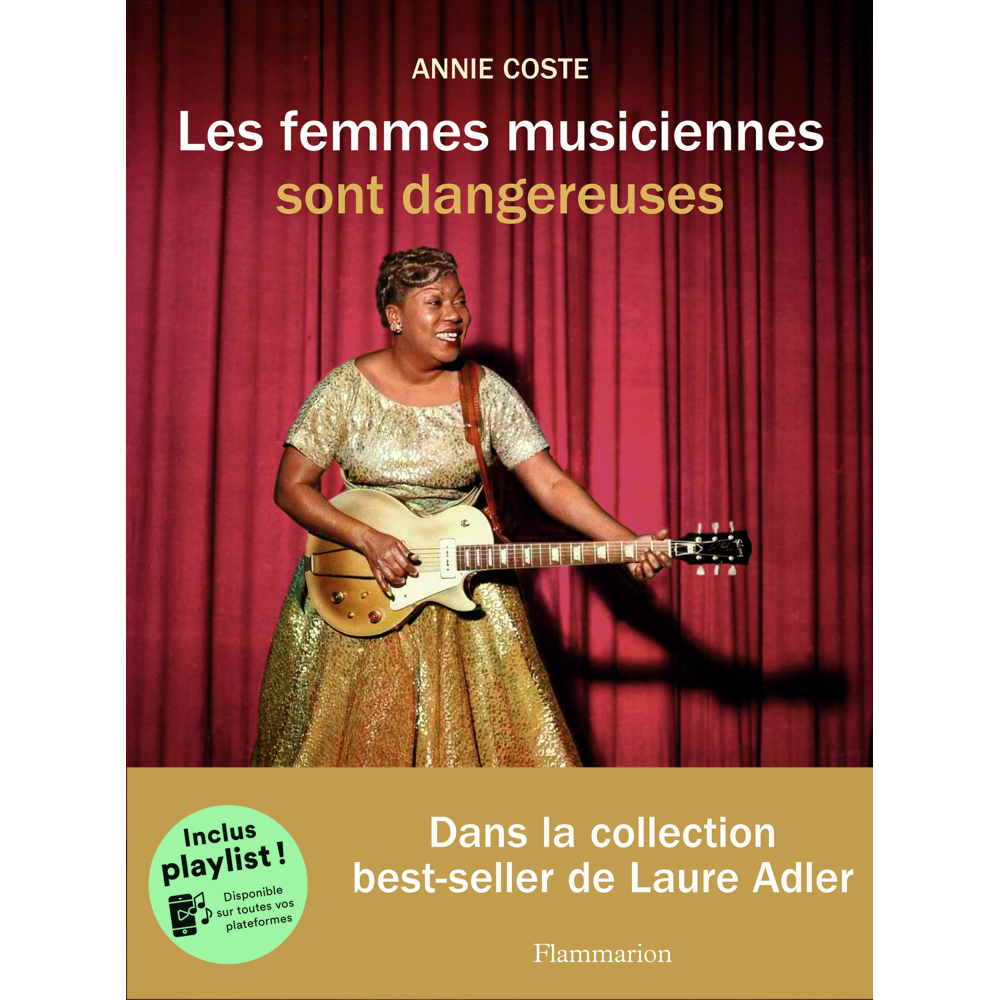 Les femmes musiciennes sont dangereuses (Broché)