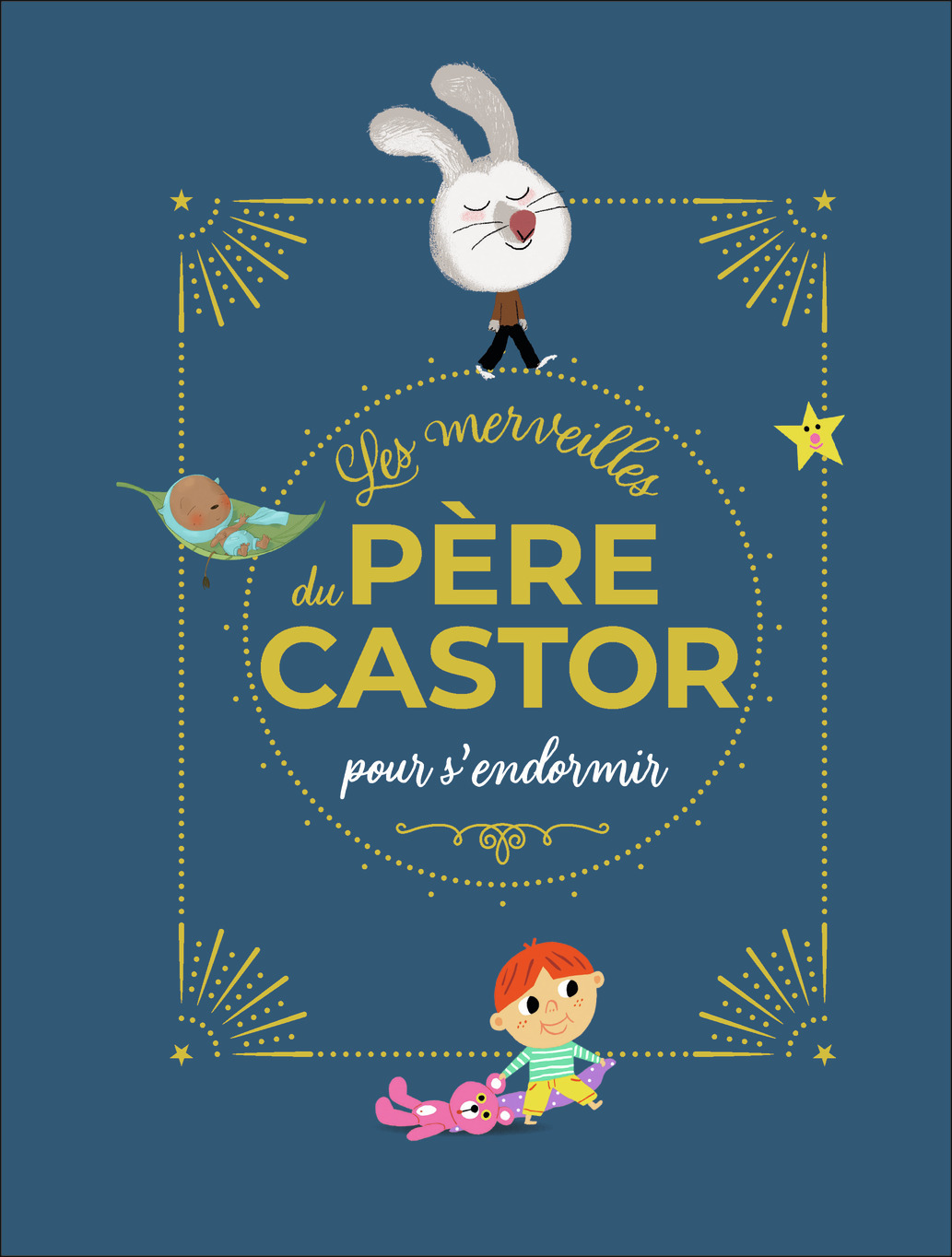 Les merveilles du Père Castor - Histoires pour s'endormir (Cartonné)