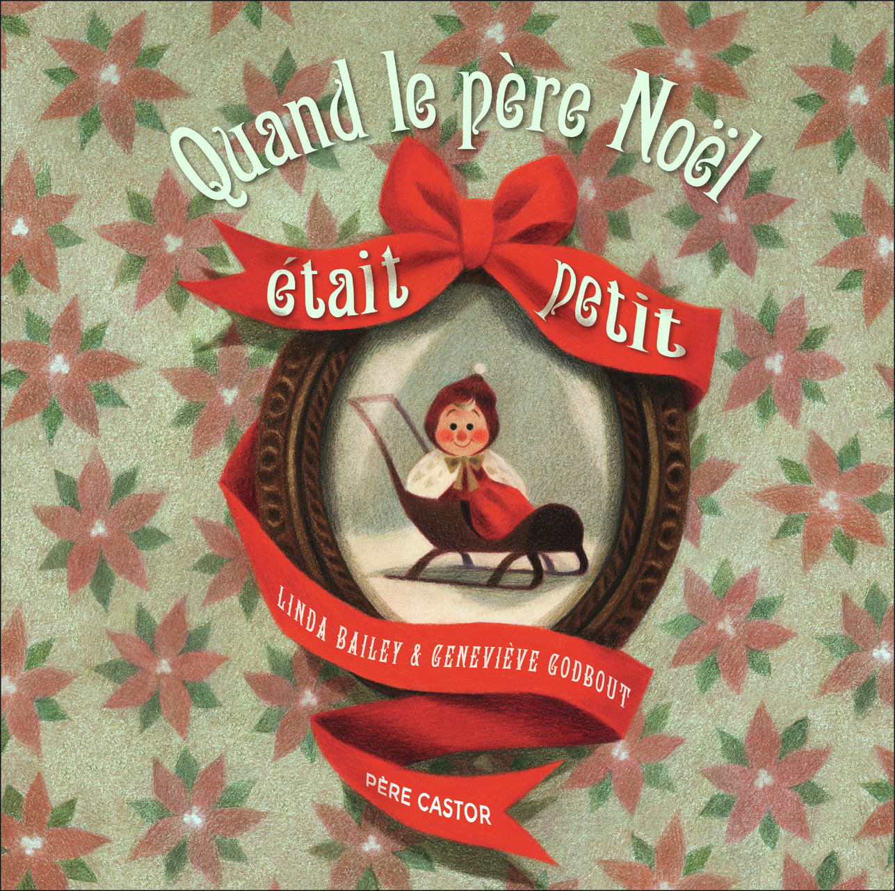 Quand le père Noël était petit (Cartonné)