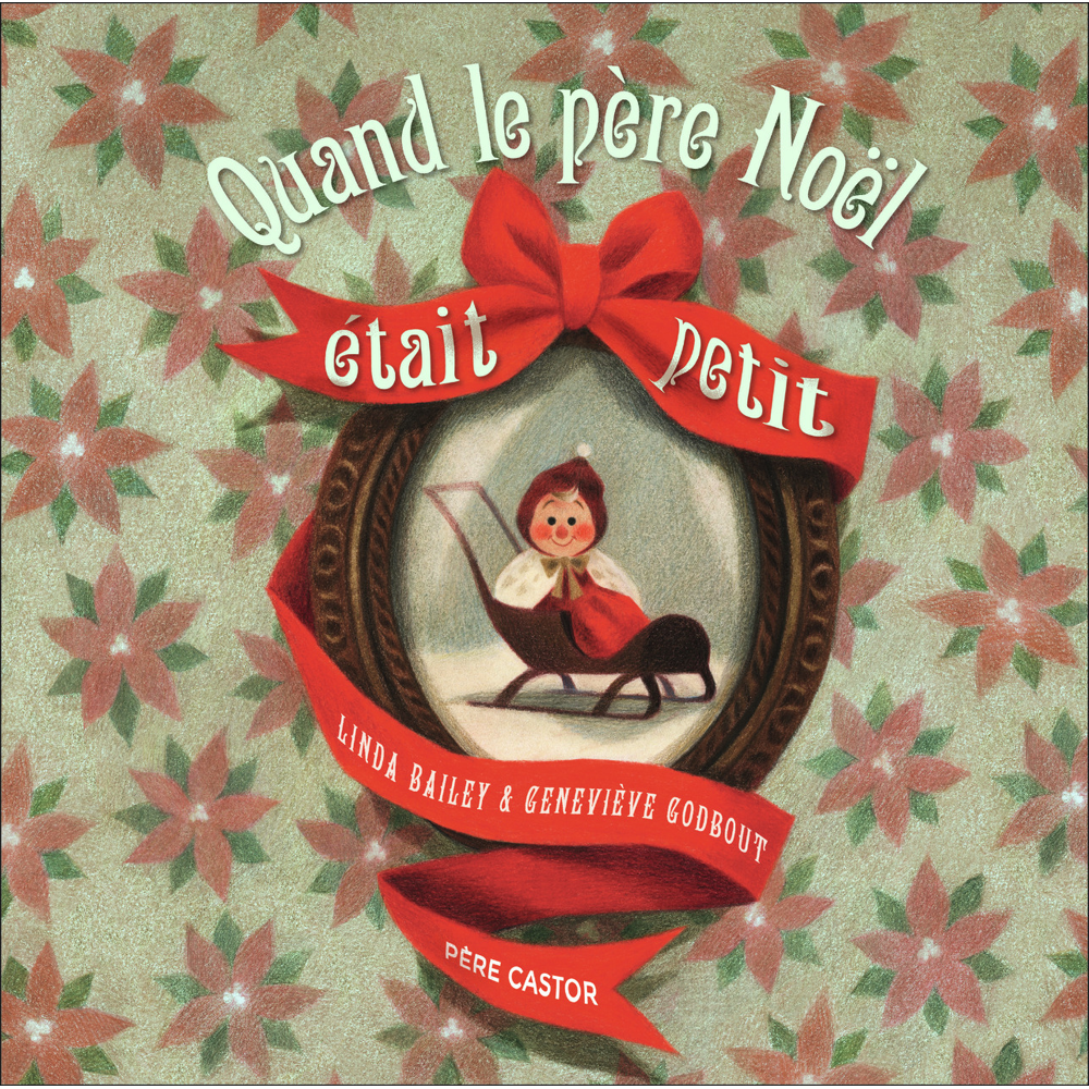 Quand le père Noël était petit (Cartonné)
