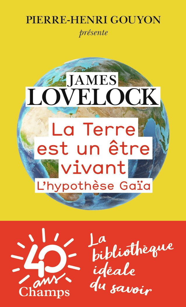 La Terre est un être vivant - L'hypothèse Gaïa (Broché)