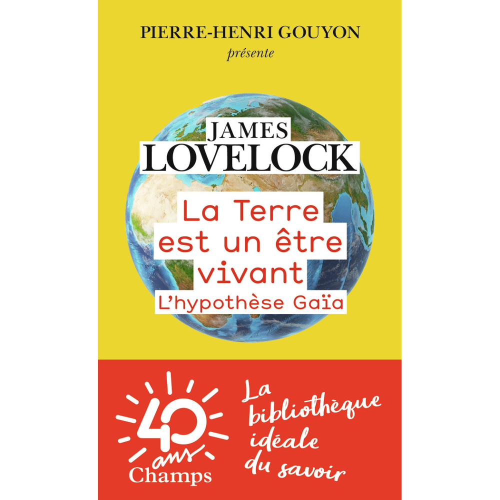 La Terre est un être vivant - L'hypothèse Gaïa (Broché)