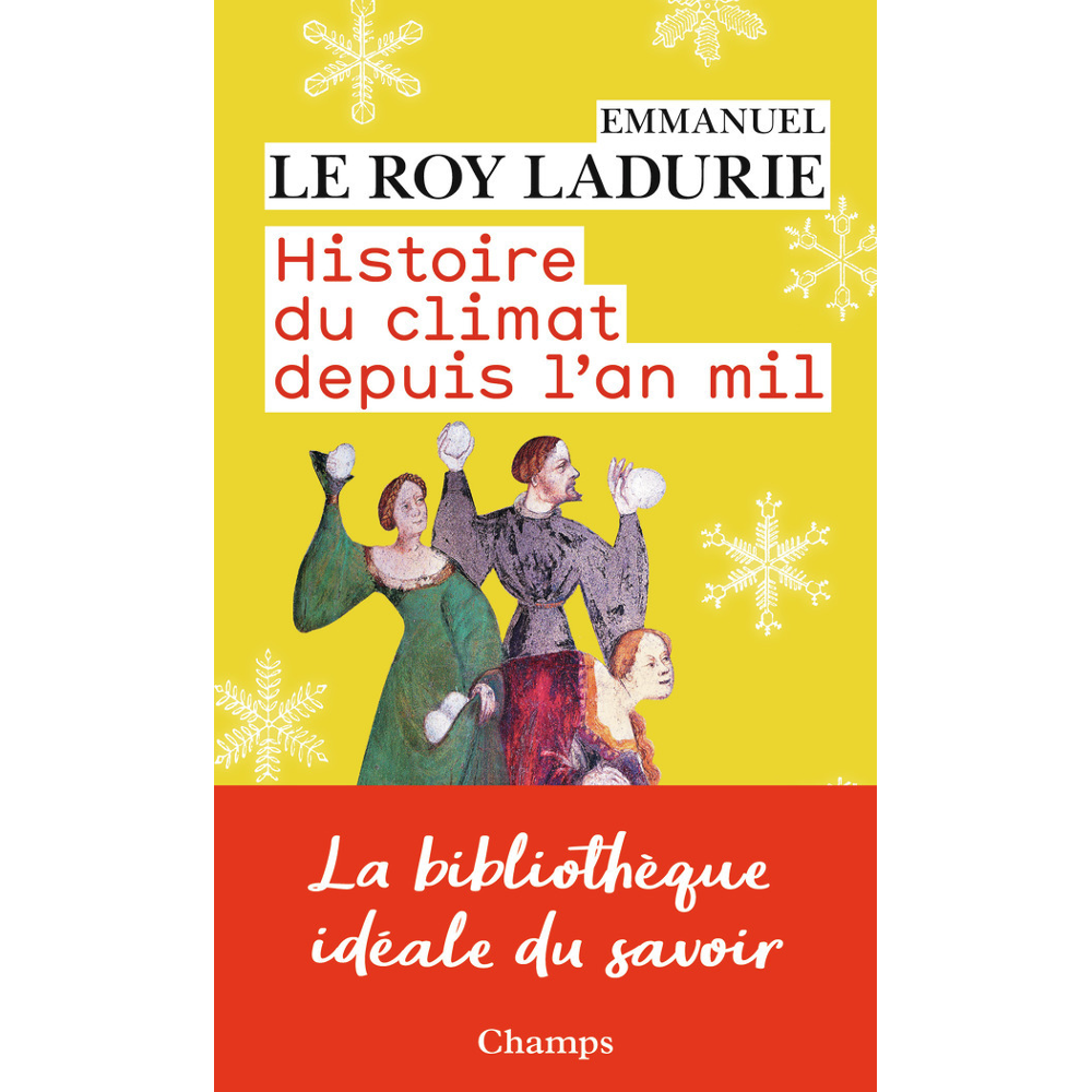Histoire du climat depuis l'an mil (Poche)