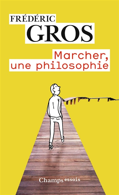 Marcher, une philosophie (Broché)