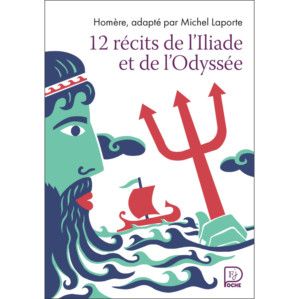 12 récits de l'Iliade et l'Odyssée (Poche)