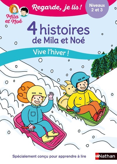 Regarde je lis ! 4 histoires de Mila et Noé - Vive l'hiver ! Niveau 2 et 3 (Broché)