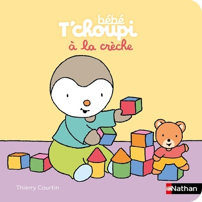 Bébé T'choupi à la crèche (Cartonné)