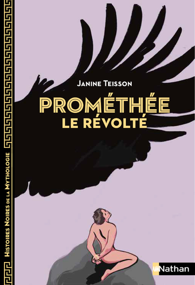 Prométhée le révolté (Poche)