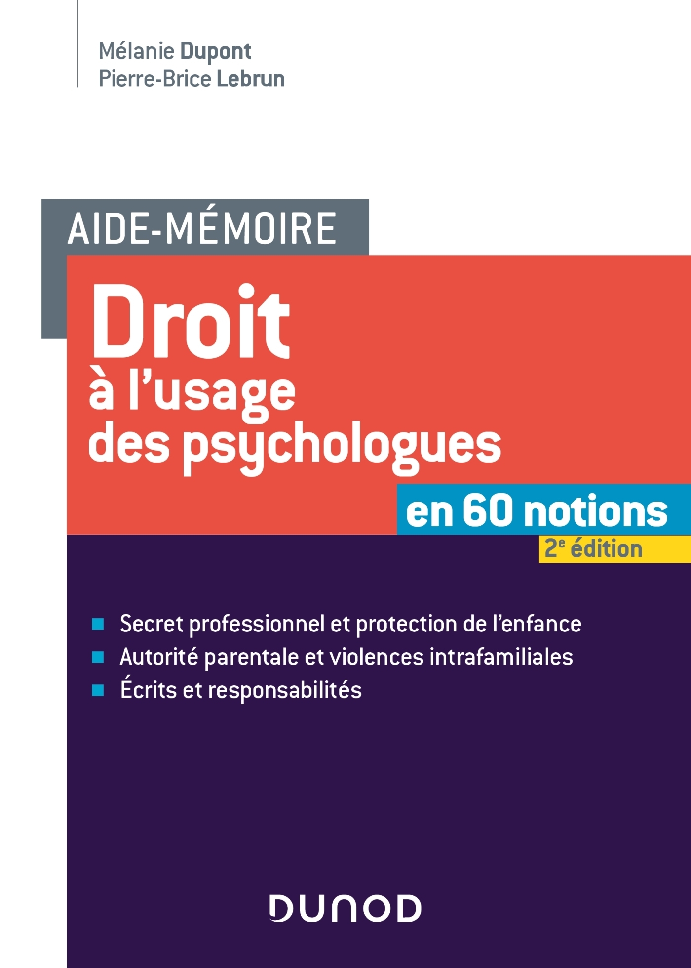Aide-mémoire - Droit à l'usage des psychologues -2e éd. - en 60 notions (Broché)