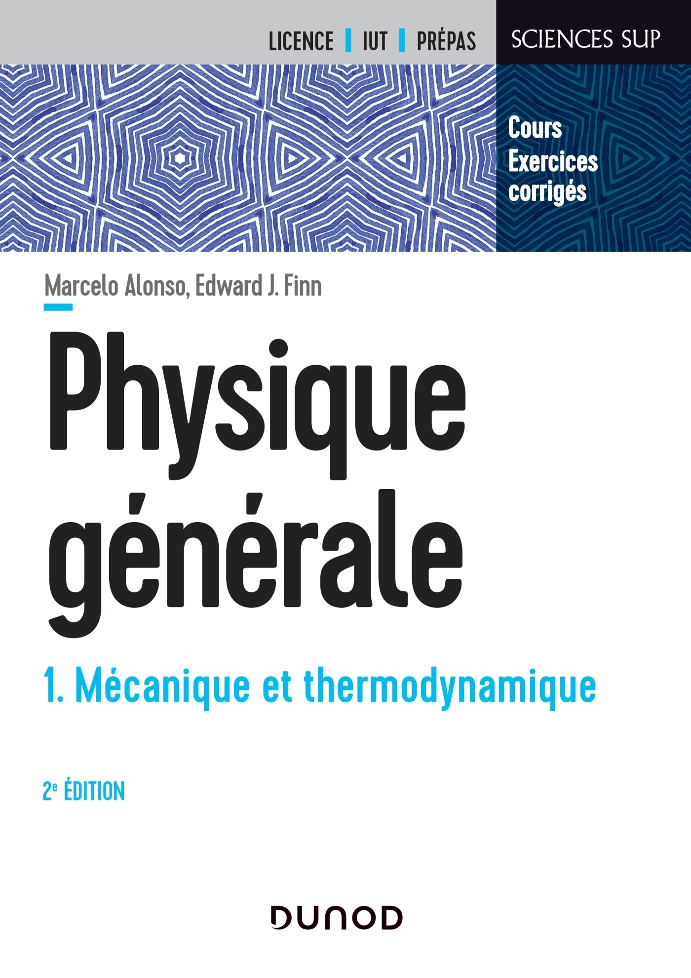 Physique Générale - Tome 1 - 2E Éd. - Mécanique Et Thermodynamique: Mécanique Et Thermodynamique